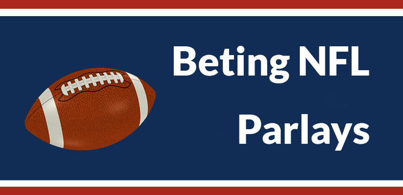 How To Bet Nfl Parlay